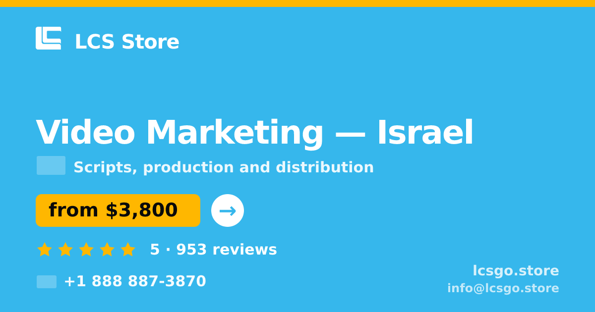 Video Marketing in Israel — from $3,800, rated 5/5 by 953 clients. LCS Store.