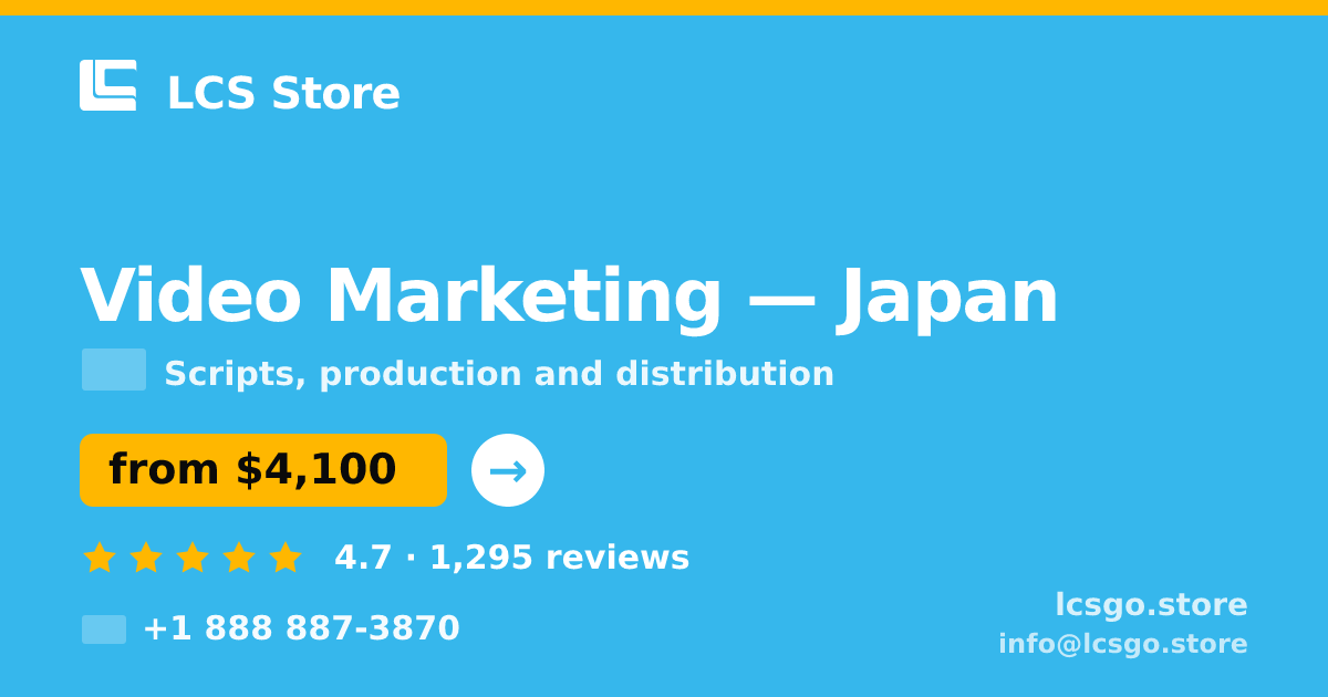 Video Marketing in Japan — from $4,100, rated 4.7/5 by 1295 clients. LCS Store.