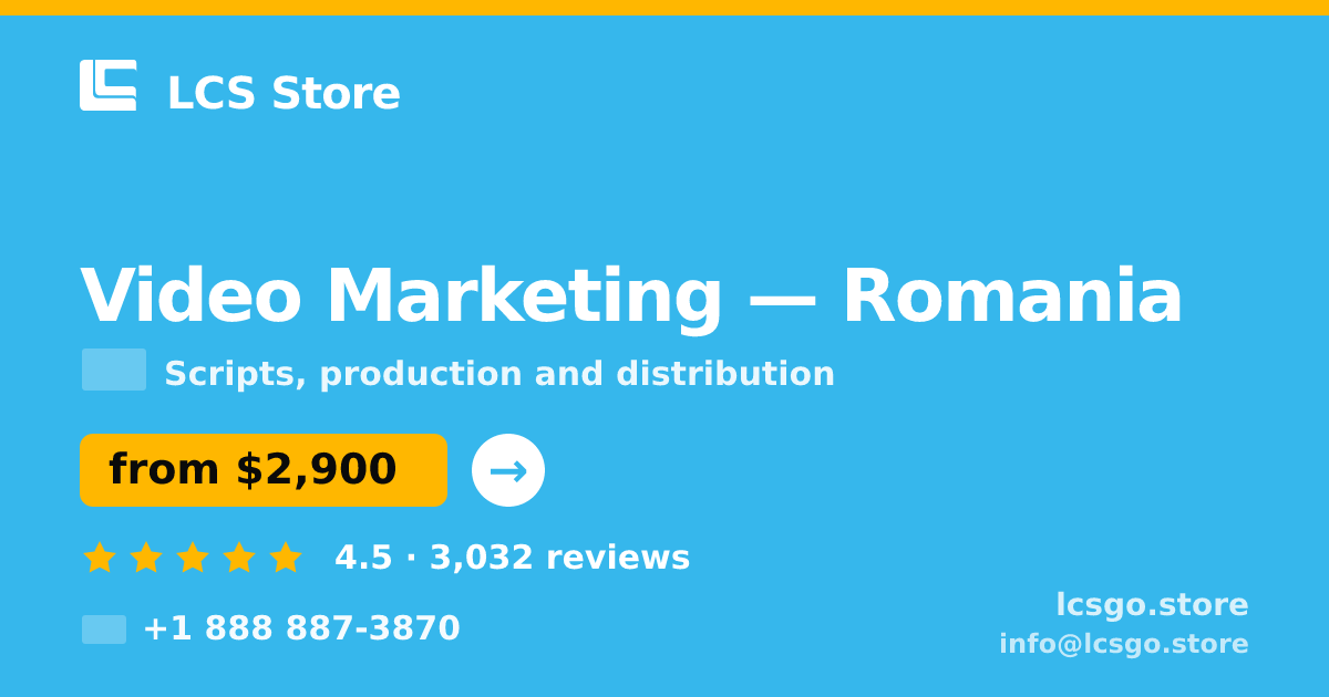 Video Marketing in Romania — from $2,900, rated 4.5/5 by 3032 clients. LCS Store.