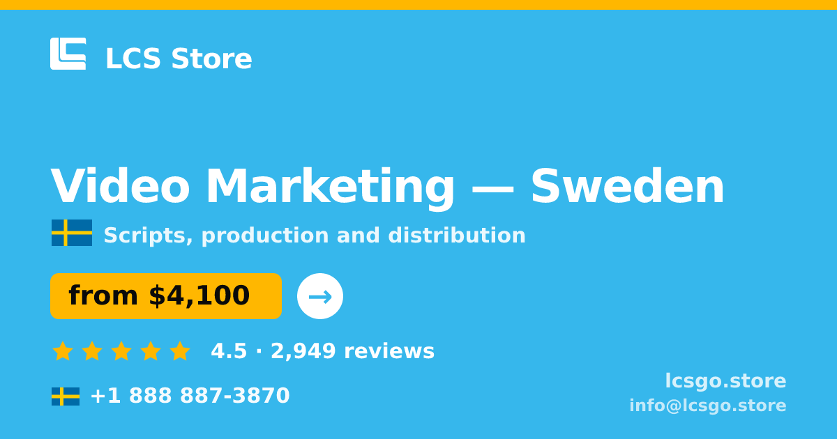Video Marketing in Sweden — from $4,100, rated 4.5/5 by 2949 clients. LCS Store.