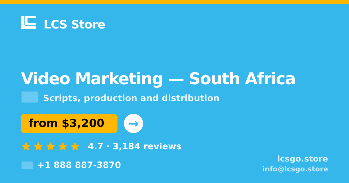 Video Marketing in South Africa — from $3,200, rated 4.7/5 by 3184 clients. LCS Store.