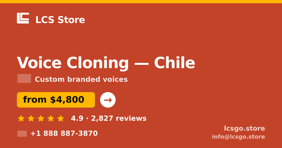 Voice Cloning in Chile — from $4,800, rated 4.9/5 by 2827 clients. LCS Store.