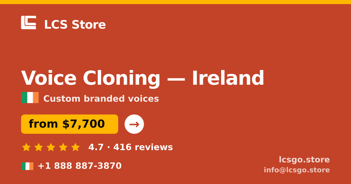 Voice Cloning in Galway — from $5,700, rated 4.7/5 by 479 clients. LCS Store.