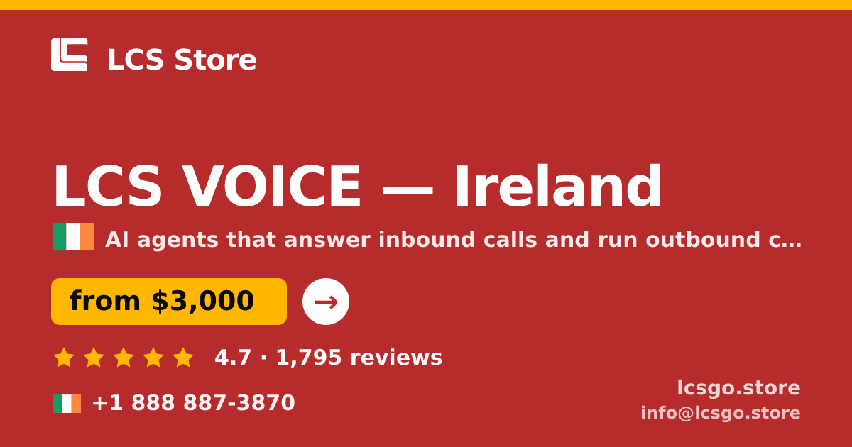 LCS VOICE in Ireland — from $3,000/mo, rated 4.7/5 by 1795 clients. LCS Store.