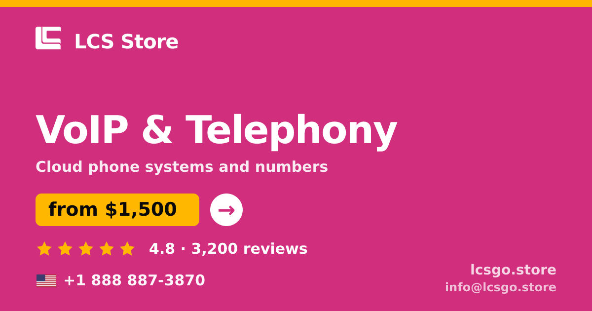 VoIP & Telephony in the USA — from $1,500/mo, rated 4.8/5 by 3200 clients. LCS Store.