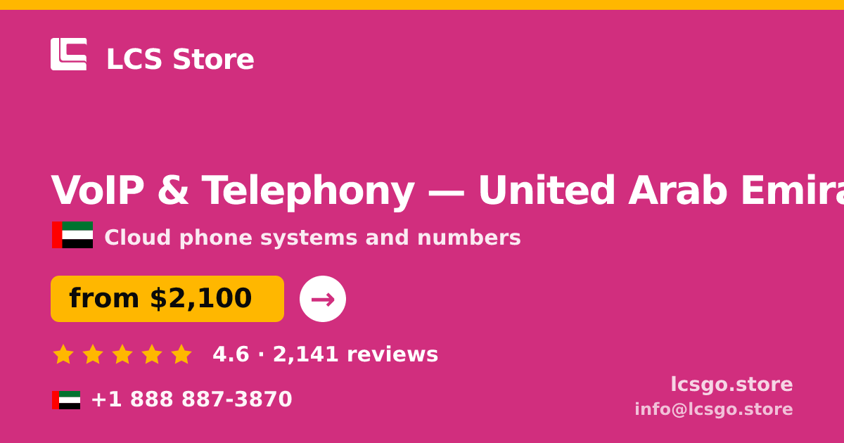 VoIP & Telephony in United Arab Emirates — from $2,100/mo, rated 4.6/5 by 2141 clients. LCS Store.