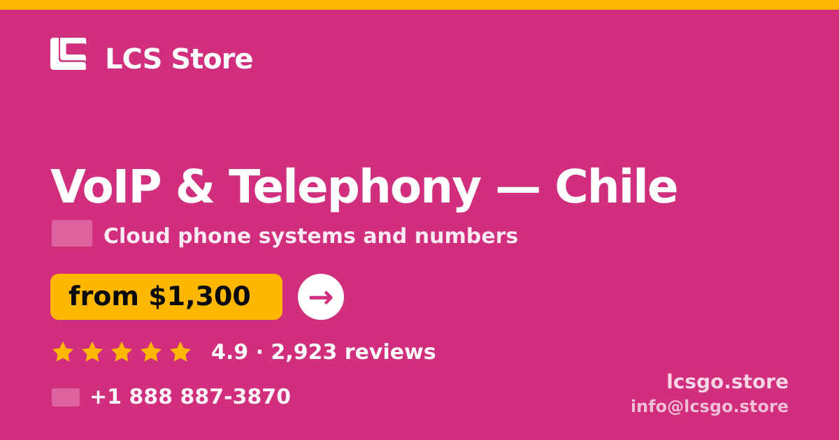 VoIP & Telephony in Chile — from $1,300/mo, rated 4.9/5 by 2923 clients. LCS Store.