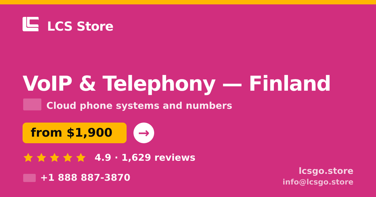 VoIP & Telephony in Finland — from $1,900/mo, rated 4.9/5 by 1629 clients. LCS Store.