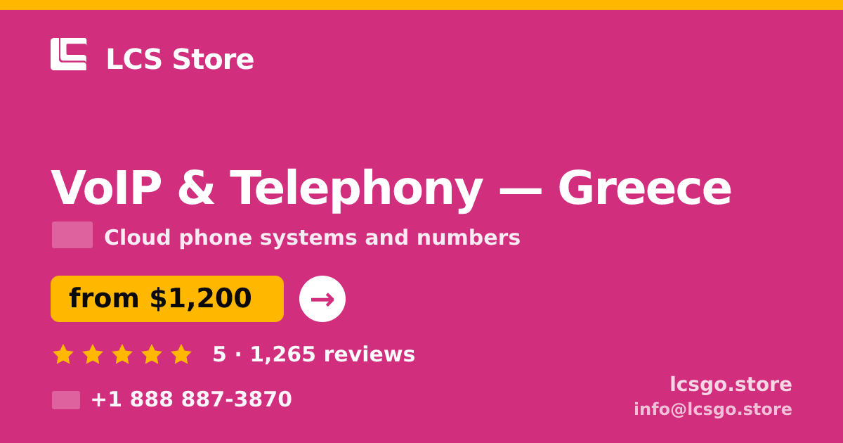VoIP & Telephony in Greece — from $1,200/mo, rated 5/5 by 1265 clients. LCS Store.