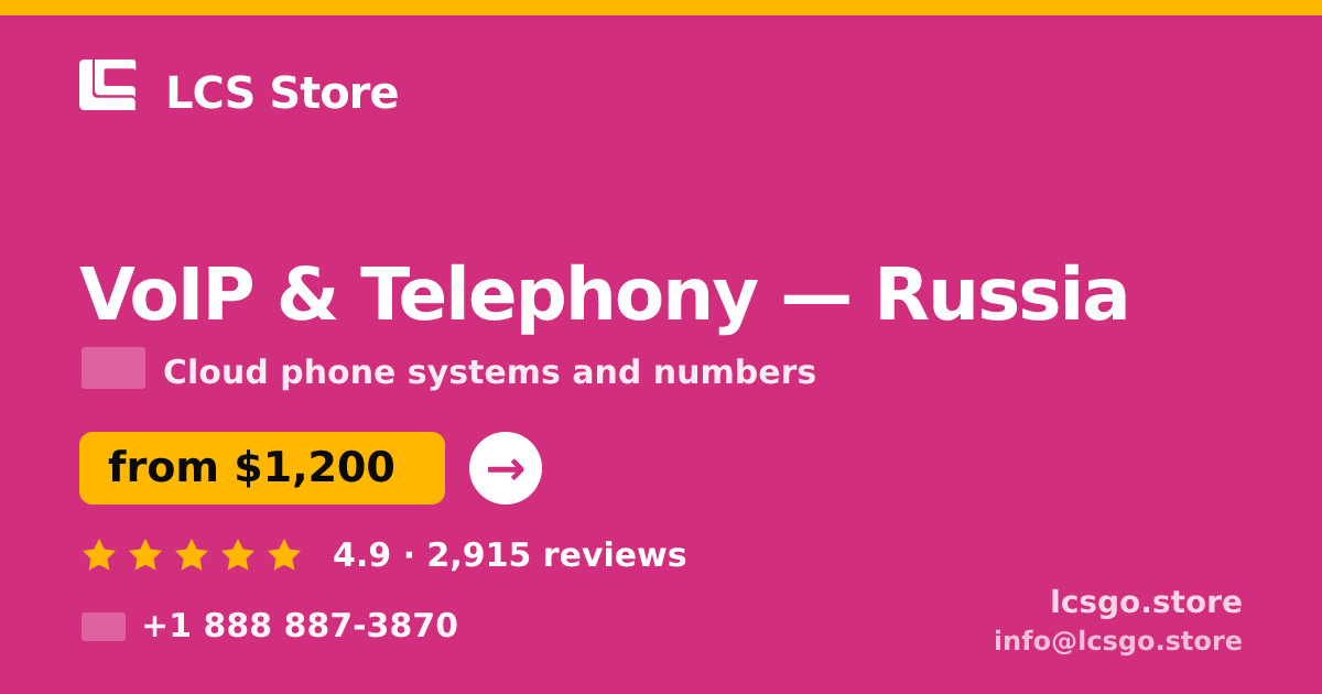 VoIP & Telephony in Russia — from $1,200/mo, rated 4.9/5 by 2915 clients. LCS Store.