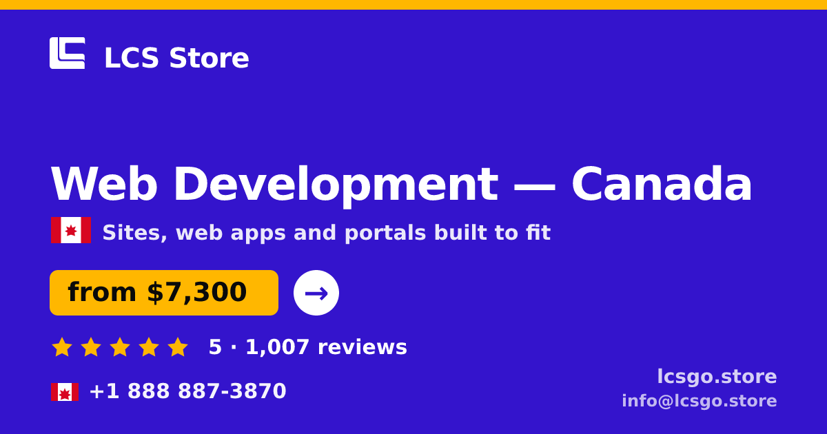 Web Development in Canada — from $7,300, rated 5/5 by 1007 clients. LCS Store.