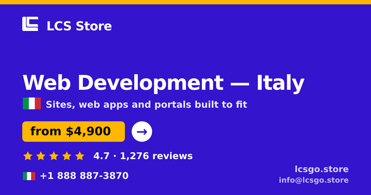 Web Development in Italy — from $4,900, rated 4.7/5 by 1276 clients. LCS Store.