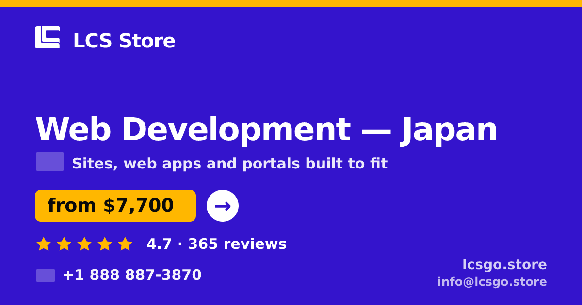 Web Development in Japan — from $7,700, rated 4.7/5 by 365 clients. LCS Store.