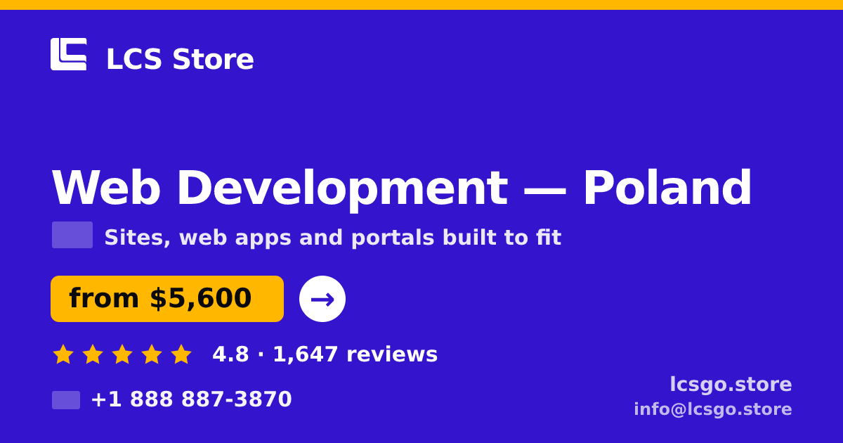 Web Development in Poland — from $5,600, rated 4.8/5 by 1647 clients. LCS Store.