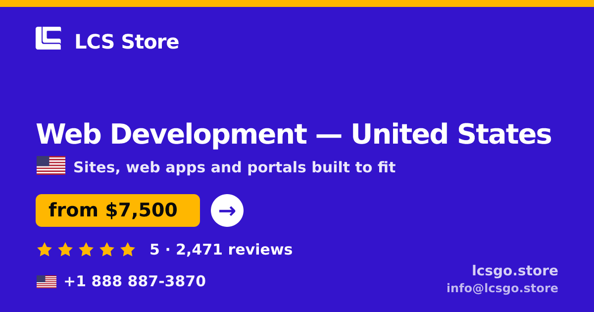 Web Development in United States — from $7,500, rated 5/5 by 2471 clients. LCS Store.