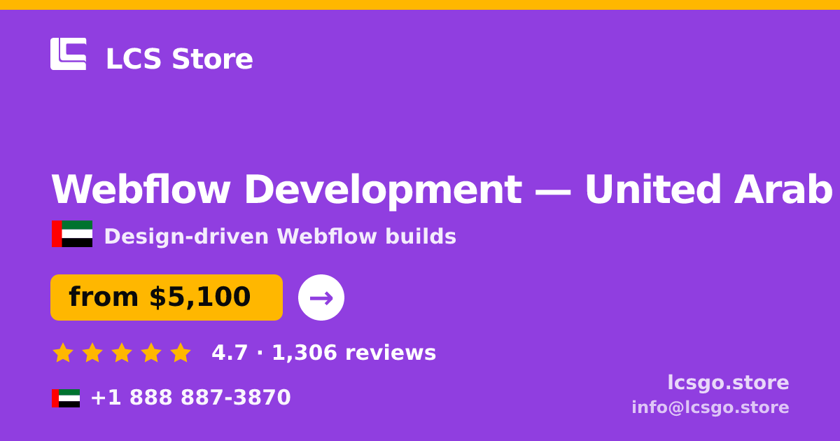 Webflow Development in United Arab Emirates — from $5,100, rated 4.7/5 by 1306 clients. LCS Store.