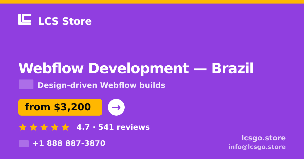 Webflow Development in Brazil — from $3,200, rated 4.7/5 by 541 clients. LCS Store.