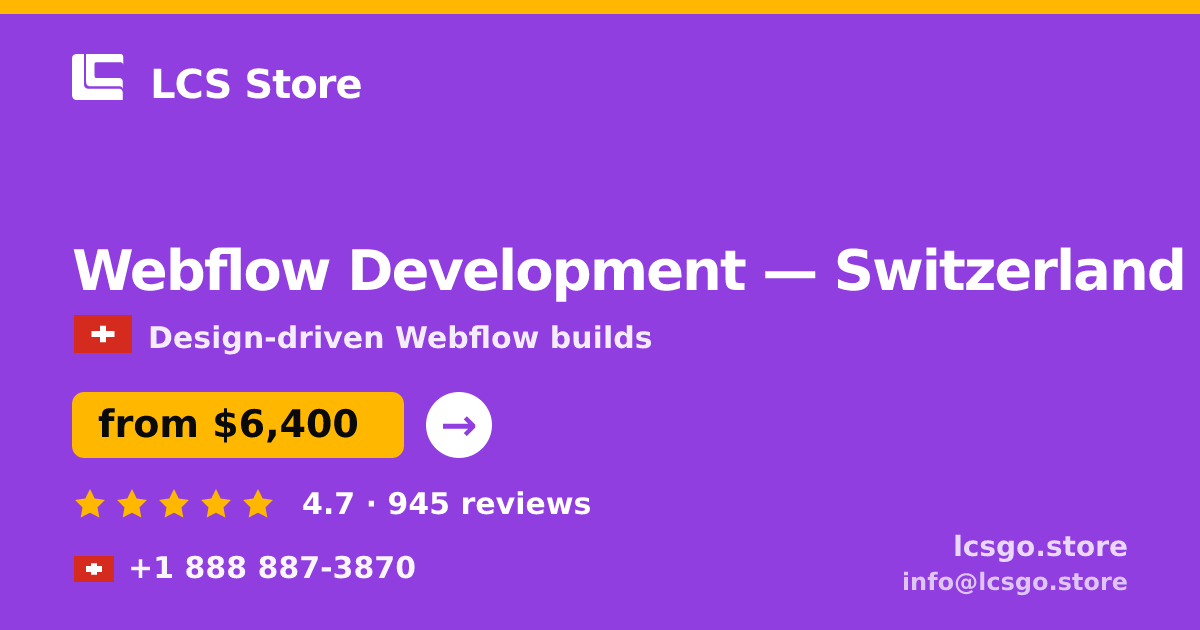 Webflow Development in Switzerland — from $6,400, rated 4.7/5 by 945 clients. LCS Store.