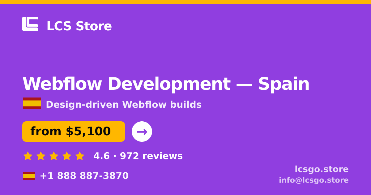 Webflow Development in Spain — from $5,100, rated 4.6/5 by 972 clients. LCS Store.