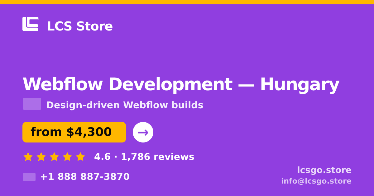 Webflow Development in Hungary — from $4,300, rated 4.6/5 by 1786 clients. LCS Store.