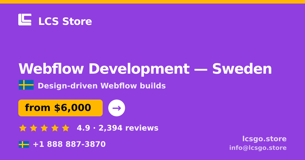 Webflow Development in Sweden — from $6,000, rated 4.9/5 by 2394 clients. LCS Store.