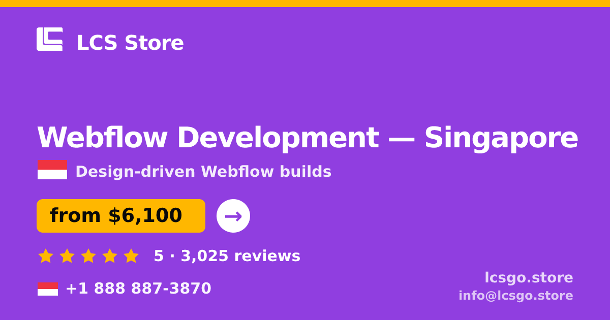 Webflow Development in Singapore — from $6,100, rated 5/5 by 3025 clients. LCS Store.