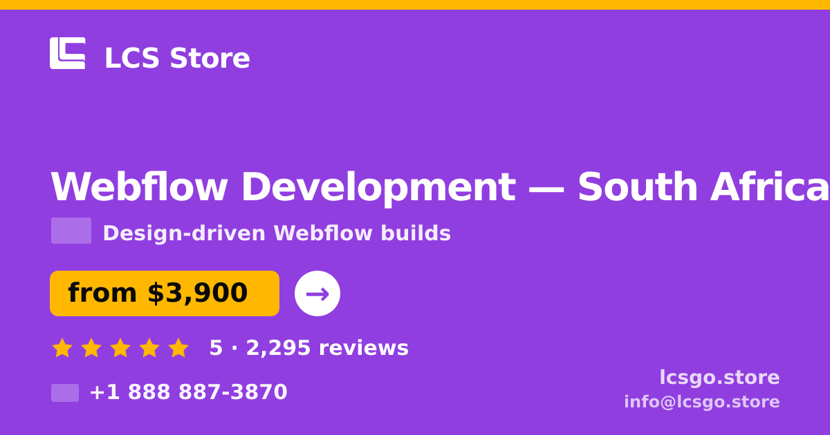 Webflow Development in South Africa — from $3,900, rated 5/5 by 2295 clients. LCS Store.