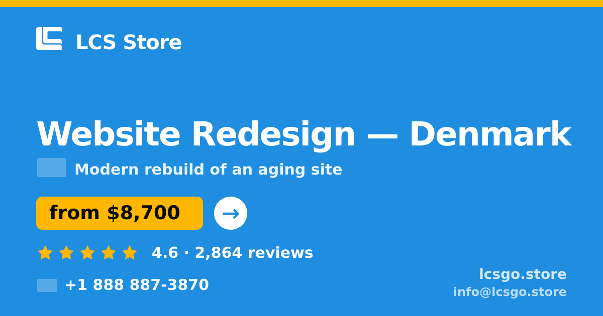 Website Redesign in Denmark — from $8,700, rated 4.6/5 by 2864 clients. LCS Store.