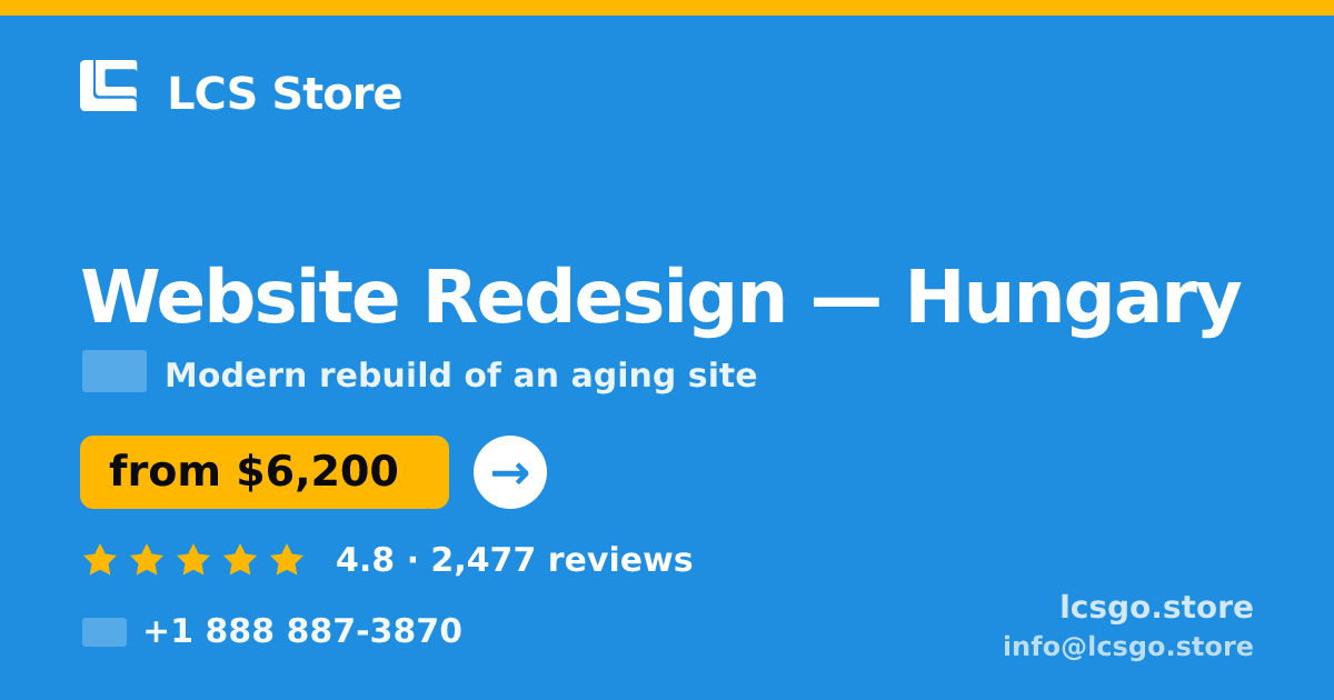 Website Redesign in Hungary — from $6,200, rated 4.8/5 by 2477 clients. LCS Store.