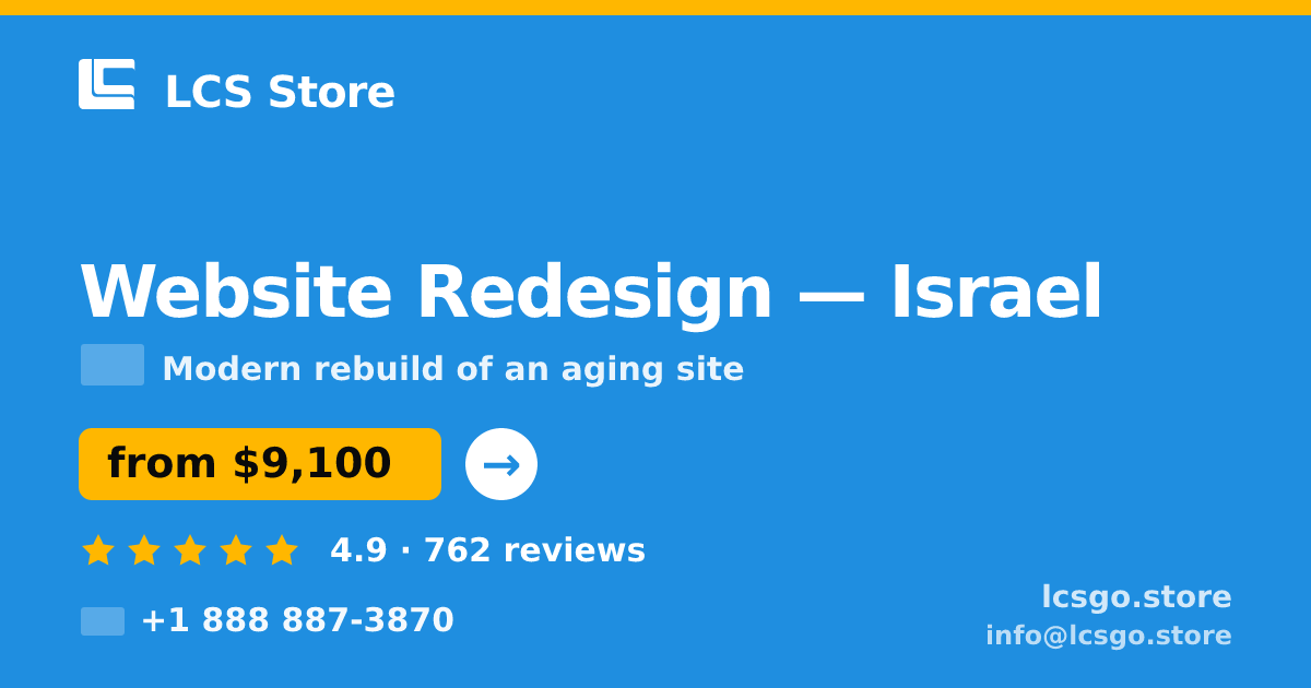 Website Redesign in Israel — from $9,100, rated 4.9/5 by 762 clients. LCS Store.