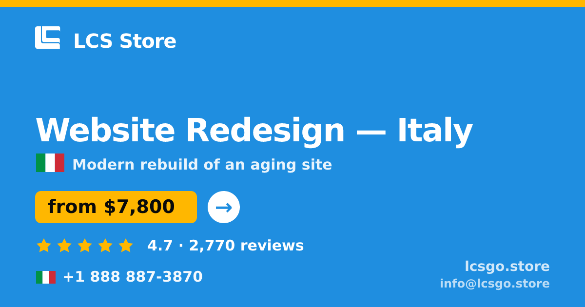Website Redesign in Italy — from $7,800, rated 4.7/5 by 2770 clients. LCS Store.