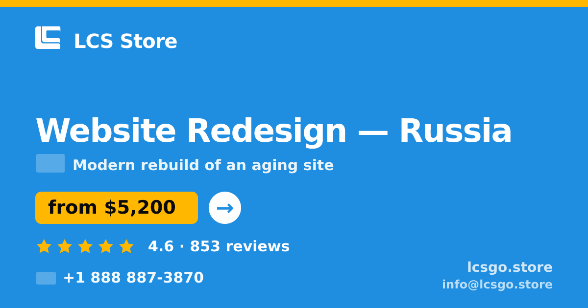 Website Redesign in Russia — from $5,200, rated 4.6/5 by 853 clients. LCS Store.