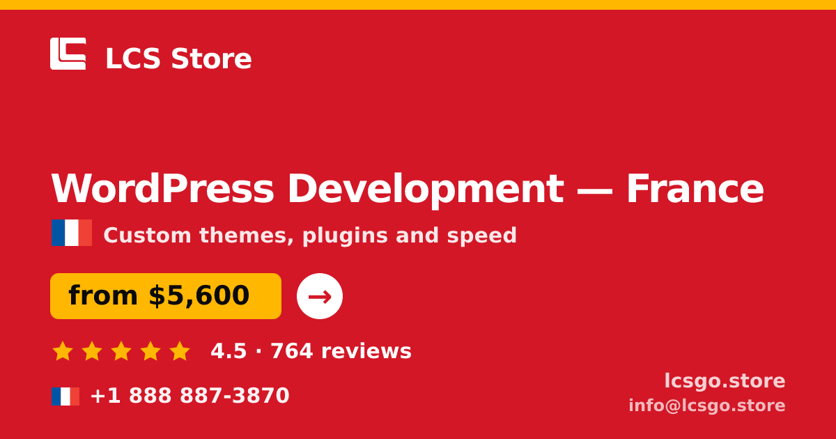 WordPress Development in France — from $5,600, rated 4.5/5 by 764 clients. LCS Store.