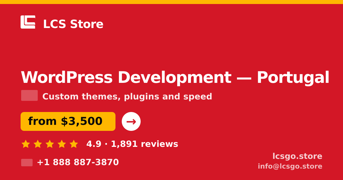 WordPress Development in Portugal — from $3,500, rated 4.9/5 by 1891 clients. LCS Store.