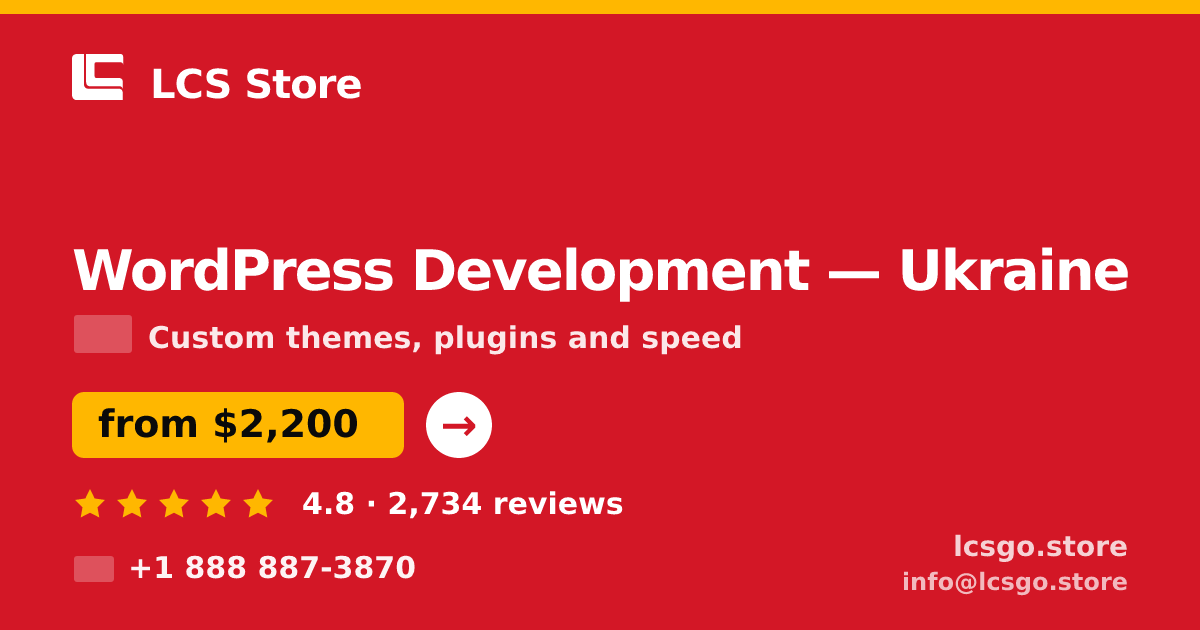 WordPress Development in Ukraine — from $2,200, rated 4.8/5 by 2734 clients. LCS Store.